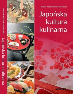 Japońska kultura kulinarna - Kordzińska-Nawrocka Iwona
