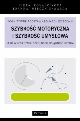 Szybkość motoryczna i szybkość umysłowa - Iveta Kovalčíková, Joanna Warda