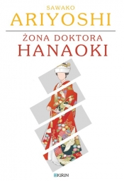 Żona doktora Hanaoki - Sawako Ariyoshi