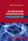 Planowanie strategiczne w przedsiębiorstwie Romanowska Maria