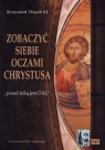 Zobaczyć siebie oczami Chrystusa (książka audio) Krzysztof Osuch SJ