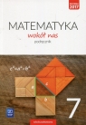 Matematyka wokół nas 7 Podręcznik