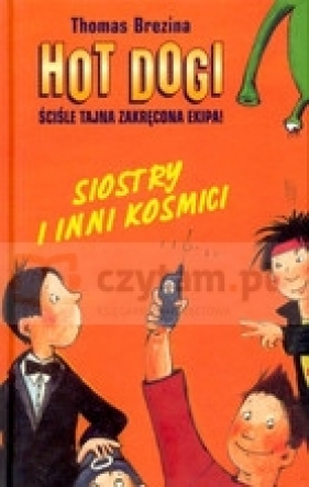 Hot Dogi Siostry i inni kosmici - Brezina Thomas