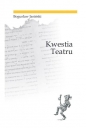 Kwestia teatru / Ethos - Bogusław Jasiński