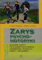 Zarys psychomotoryki - Majewski Andrzej, Majewska Jolanta