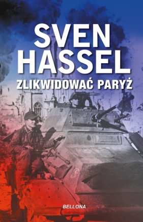 Zlikwidować Paryż - Sven Hassel