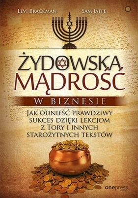 Żydowska mądrość w biznesie - Levi Brackman, Sam Jaffe