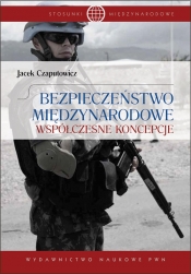 Bezpieczeństwo międzynarodowe - Czaputowicz Jacek