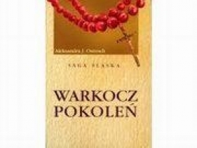 Warkocz pokoleń - Aleksandra J. Ostroch