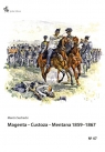 Magenta Custoza Mentana 1859-1867 z dziejów wojen o zjednoczenie Włoch Suchacki Marcin