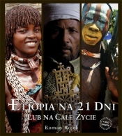 Etiopia na 21 dni lub na całe życie
