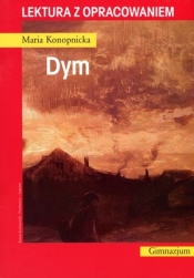 Dym. Lektura z opracowaniem - Maria Konopnicka