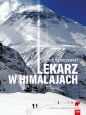 Lekarz w Himalajach - Korniszewski Lech