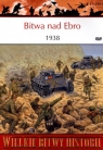 Wielkie Bitwy Historii. Bitwa nad Ebro 1938 + DVD