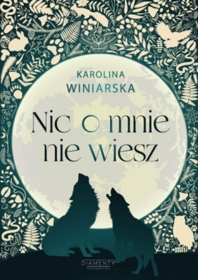 Nic o mnie nie wiesz - Karolina Winiarska