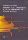 Wektorowe modele autoregresyjne w analizie makroekonomicznych szeregów Staszewska-Bystrova Anna