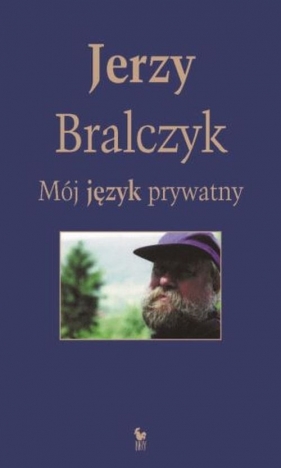Mój język prywatny (Uszkodzona okładka) - Jerzy Bralczyk