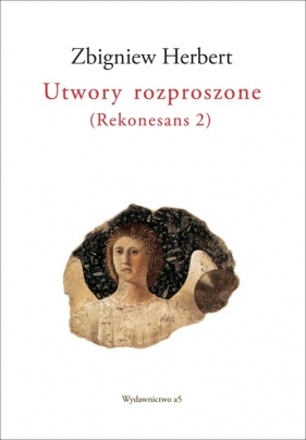 Utwory rozproszone ( Rekonesans 2) - Zbigniew Herbert