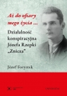  Aż do ofiary mego życia...
