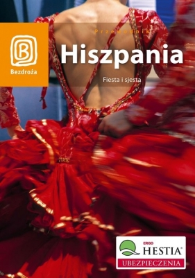 Hiszpania Fiesta i sjesta / Portugalia. W rytmie fado - Zaręba Dominika, Tworek Barbara, Bąk Magdalena, Chwastek Patryk