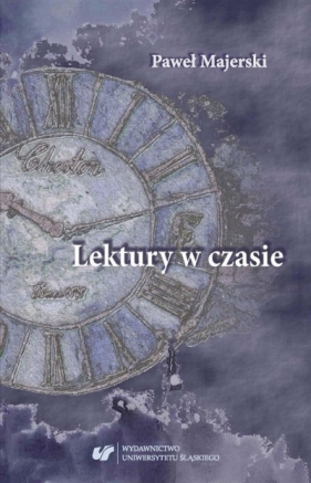 Lektury w czasie - Paweł Majerski