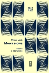 Mowa słowa. - Michel Leiris