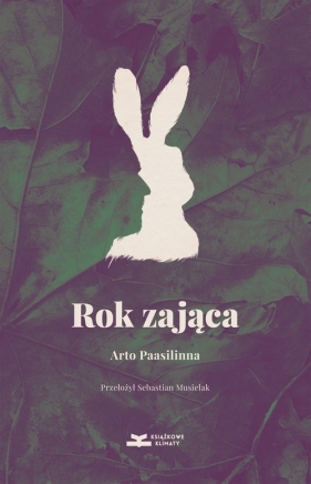 Rok zająca - Arto Paasilinna