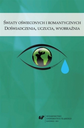 Światy oświeconych i romantycznych... - Bożena Mazurkowa