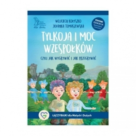 Tylkoja i moc wzespołków. Czyli jak wygrywać i jak przegrywać - Tomaszewska Jovanka, Kołyszko Wojciech