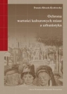 Ochrona wartości kulturowych miast a urbanistyka Danuta Kłosek-Kozłowska