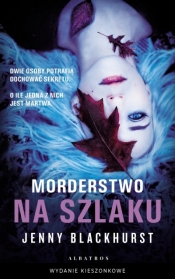 Morderstwo na szlaku (wydanie pocketowe) - Jenny Blackhurst