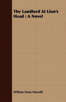 The Landlord at Lion's Head - Howells William Dean