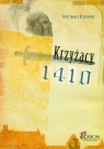 Krzyżacy 1410 Józef Ignacy Kraszewski