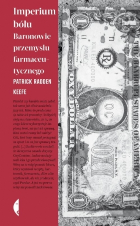 Imperium bólu. Baronowie przemysłu farmaceutycznego - Patrick Radden Keefe