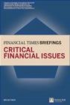 Financial Times Briefing Critical Financial Issues Brian Finch, B Finch