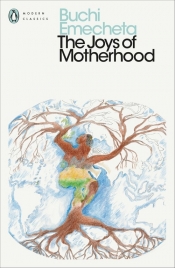 The Joys of Motherhood - Emecheta Buchi