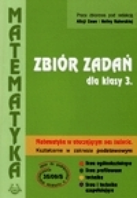 Matematyka LO KL 3. Zbiór zadań zakres podstawowy Matematyka w otaczającym nas świecie - Halina Nahorska, Alicja Cewe