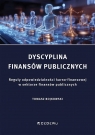 Dyscyplina finansów publicznych. Reguły odpowiedzi Tomasz Bojkowski