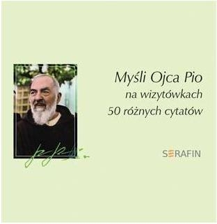 Myśli Ojca Pio - 50 różnych cytatów- kpl