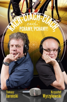 Rach-ciach-ciach czyli pchamy, pchamy! - Wyrzykowski Krzysztof, Jaroński Tomasz