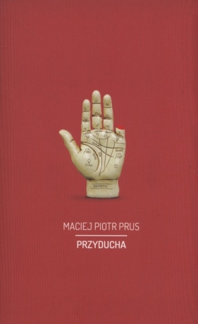 Przyducha - Maciej Piotr Prus