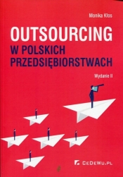 Outsourcing w polskich przedsiębiorstwach - Kłos Monika