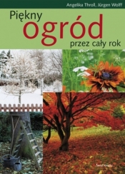 Piękny ogród przez cały rok