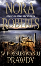 W poszukiwaniu prawdy (Uszkodzona okładka) - Nora Roberts