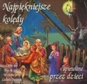 Najpiękniejsze koledy śpiewane przez dzieci (płyta CD) - Opracowanie zbiorowe