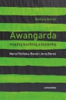 Awangarda między kuchnią a łazienką. Maria Pinińska-Bereś i Jerzy Bereś Bettina Bereś