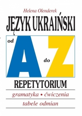 Repetytorium od A do Z - J.ukraiński - Helena Olenderek