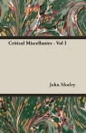 Critical Miscellanies - Vol I