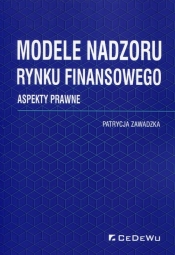 Modele nadzoru rynku finansowego - Patrycja Zawadzka