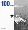 100 Great Street Photographs David Gibson